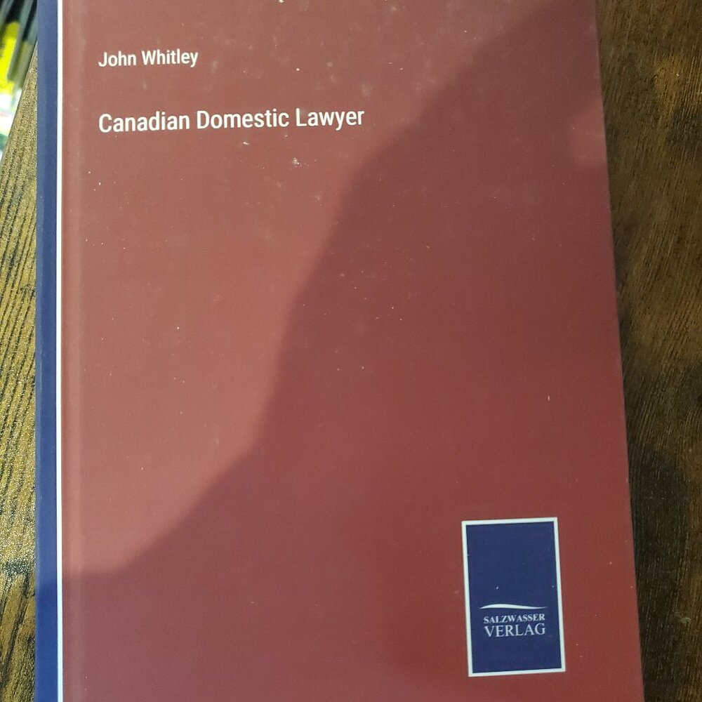 Canadian Domestic Lawyer by John Whitley Hardcover Book hardback